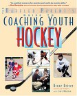 Coaching Youth Hockey (Baffled Parent's Guides)