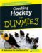 Coaching Hockey For Dummies (For Dummies (Sports & Hobbies))
