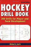 Hockey Drill Book: 200 Drills for Player and Team Development
