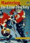 Mastering In-Line Hockey: The Official Niha Coaching and Strategy Book