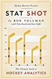 Cover: hockey abstract presents... stat shot: the ultimate guide to hockey analytics