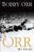 Orr: My Story