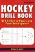 Hockey Drill Book: 200 Drills for Player and Team Development